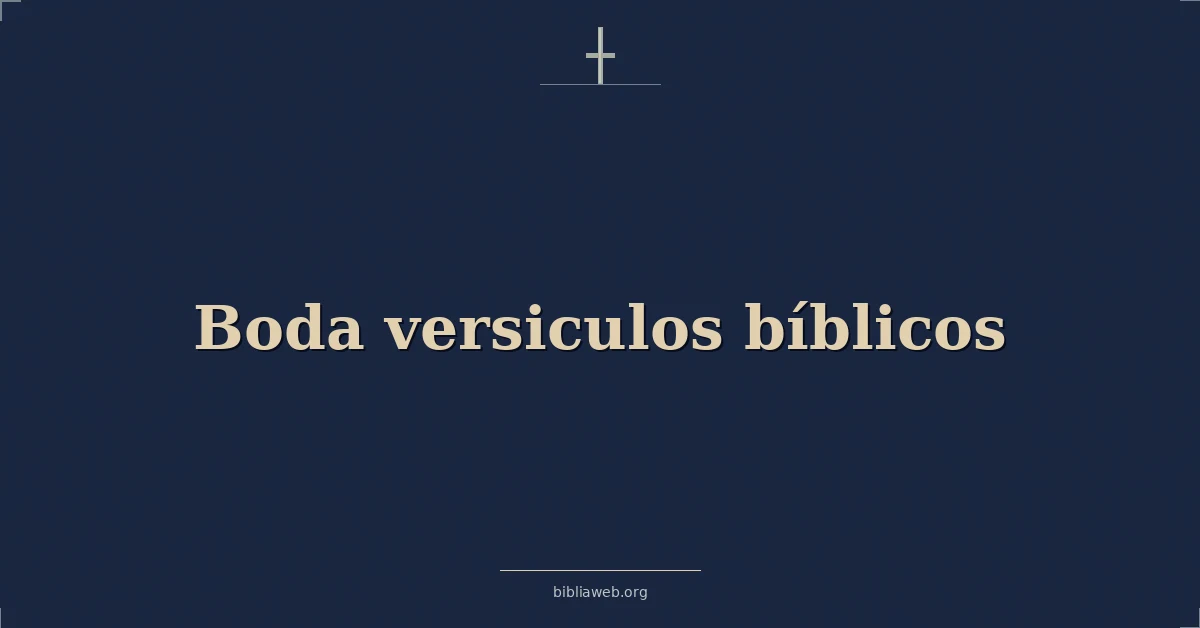 Versículos Bíblicos sobre boda versiculos bíblicos