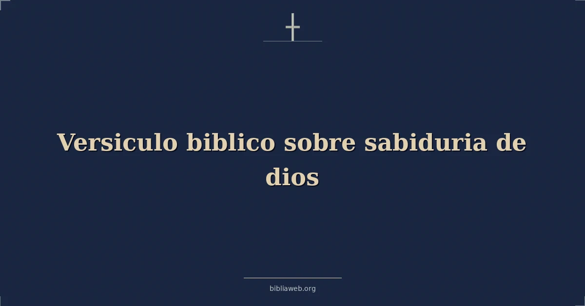Versículos Bíblicos sobre sabiduria de dios