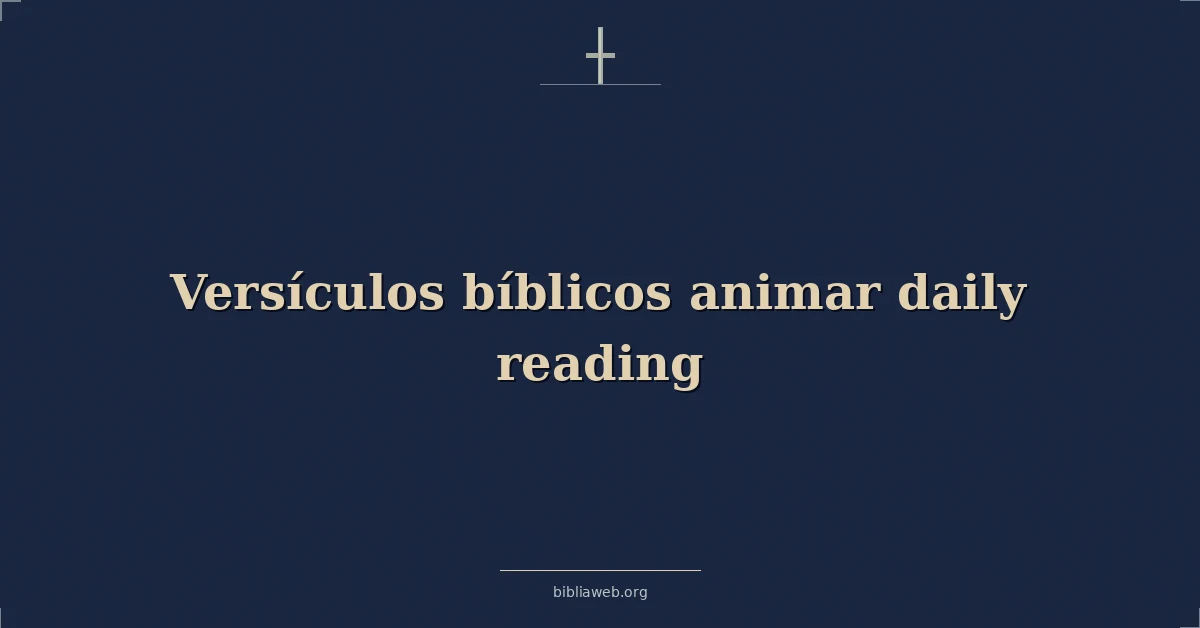 Versículos bíblicos animar diario lectura