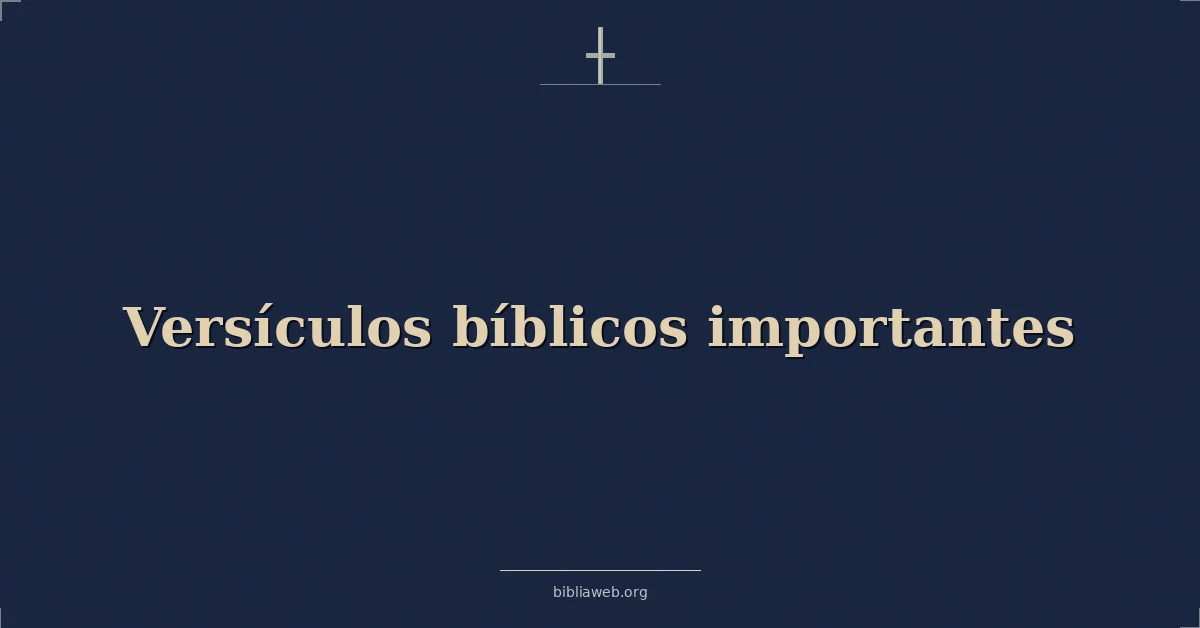 Versículos bíblicos importantes
