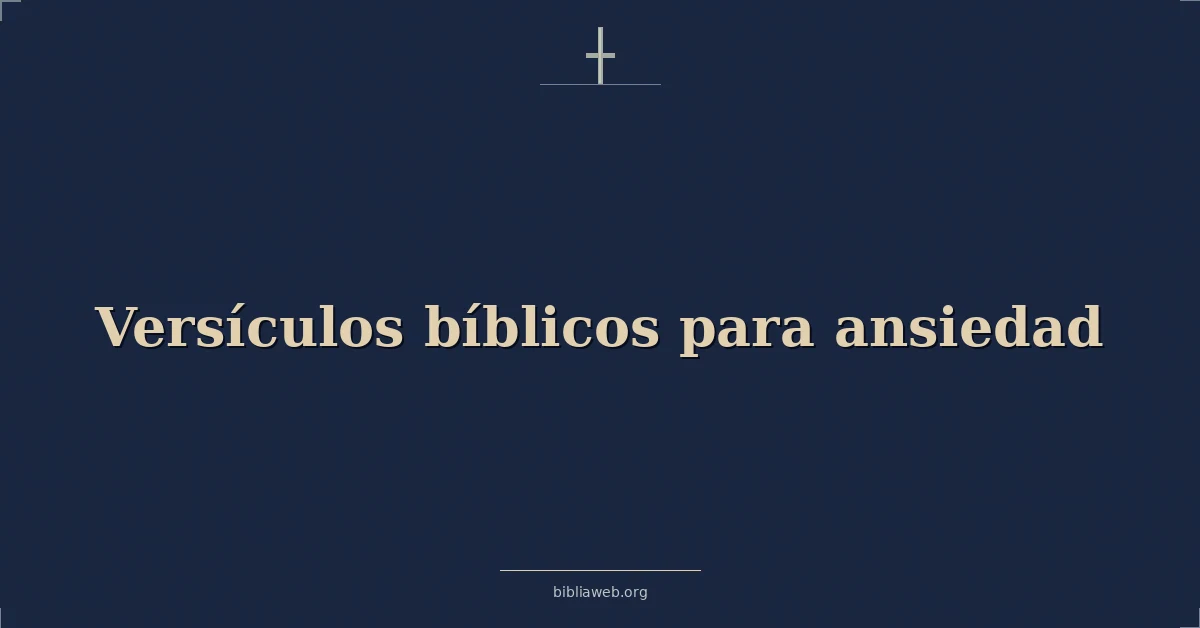 Versículos bíblicos para ansiedad