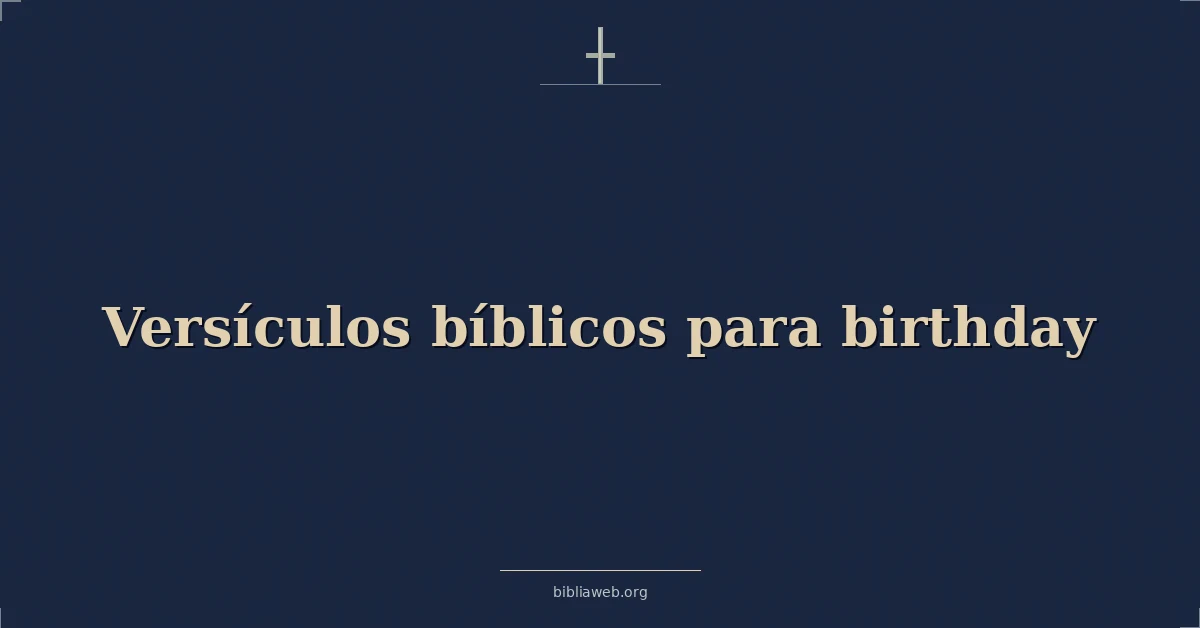 Versículos bíblicos para cumpleaños