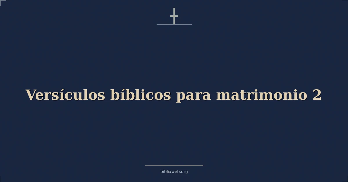 Versículos bíblicos para matrimonio 2