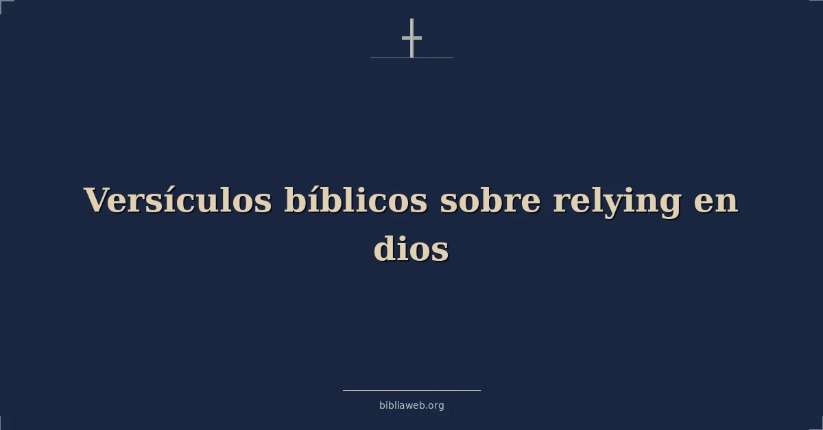 Versículos Bíblicos sobre confiar en dios