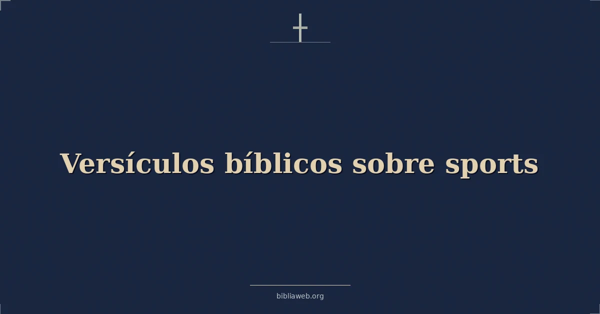 Versículos Bíblicos sobre deportes