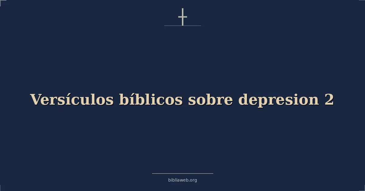 Versículos Bíblicos sobre depresion 2