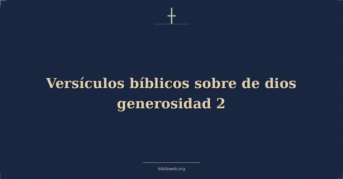 Versículos Bíblicos sobre de dios generosidad 2