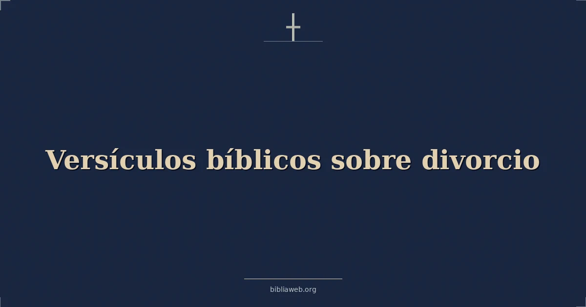 Versículos Bíblicos sobre divorcio