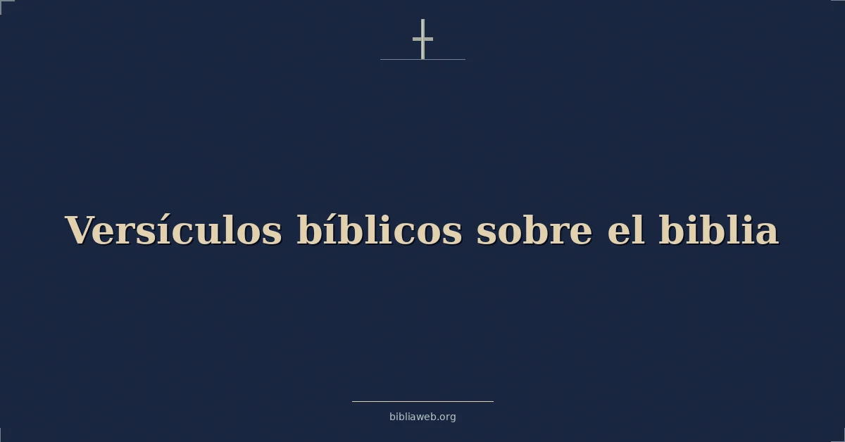 Versículos Bíblicos sobre el biblia