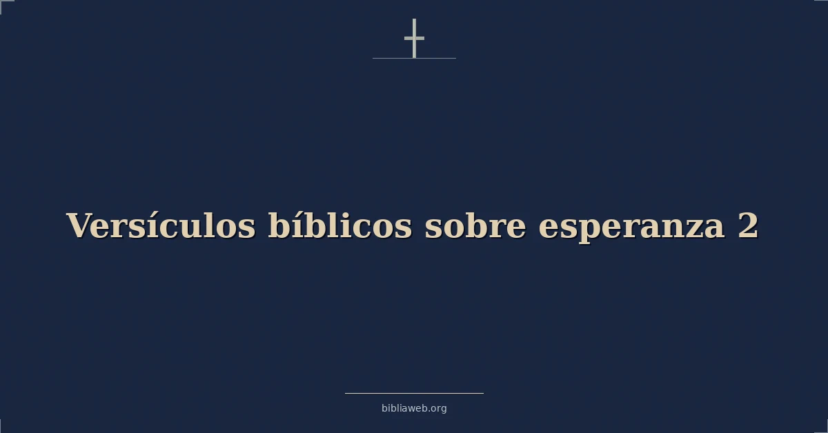 Versículos Bíblicos sobre esperanza 2