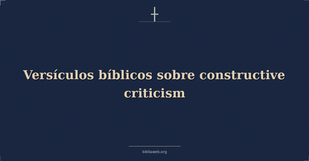 Versículos Bíblicos sobre la crítica constructiva