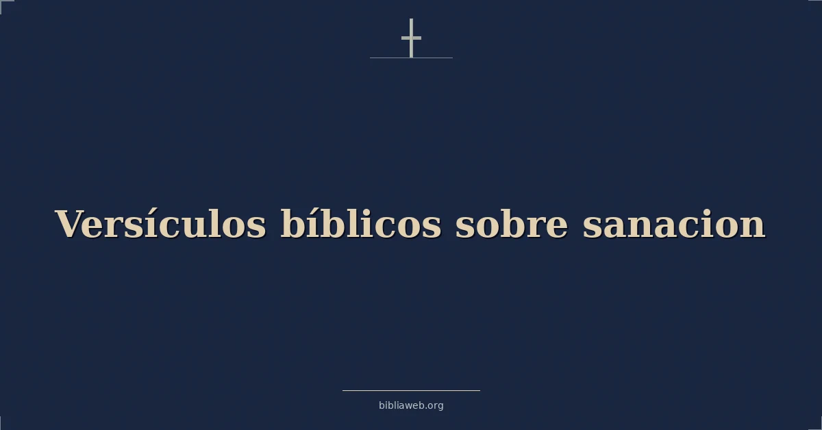 Versículos Bíblicos sobre sanacion
