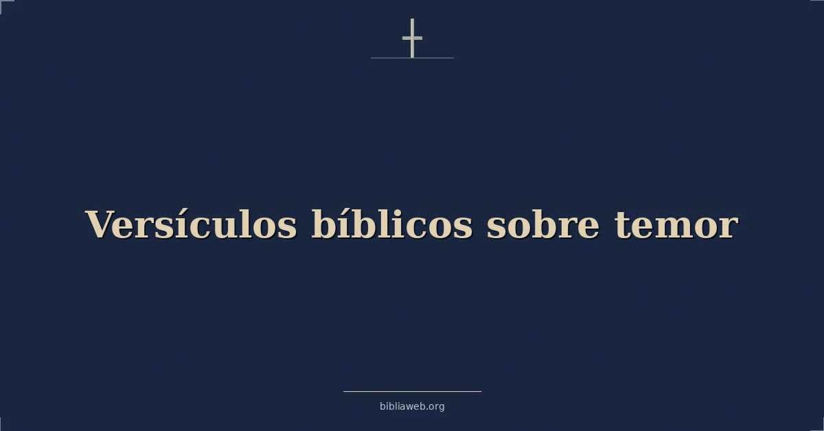 Versículos Bíblicos sobre temor