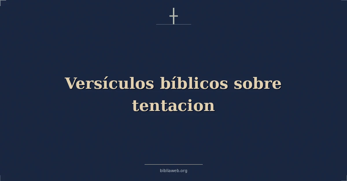 Versículos Bíblicos sobre tentacion