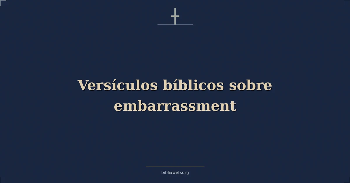 Versículos Bíblicos sobre vergüenza